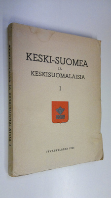 Keski-Suomea ja keskisuomalaisia 1, Keski-suomalaisen osa...