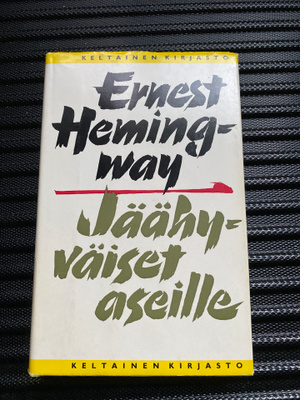 Ernest Hemingway - Jäähyväiset aseille
