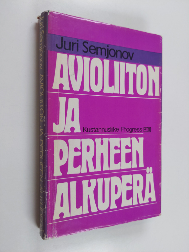 Juri Semjonov : Avioliiton ja perheen alkuperä : filosofi...