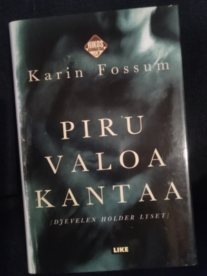 Karin Fossum: Piru valoa kantaa