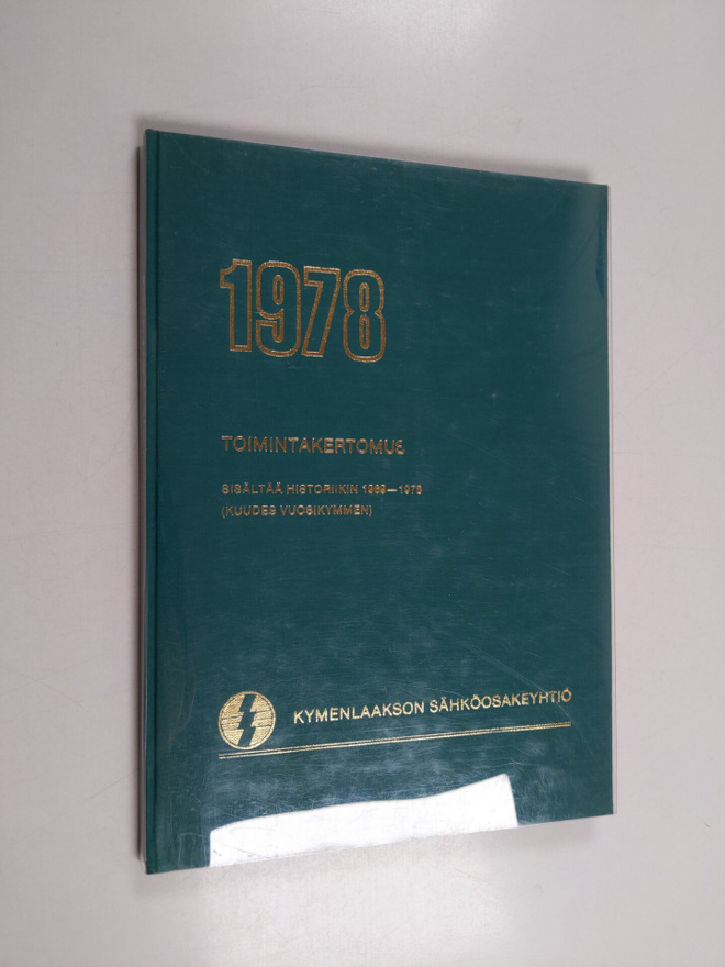 Kymenlaakson Sähköosakeyhtiö : Toimintakertomus 1978 : si...