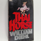 William Diehl : Thai horse - pikkukuva 1