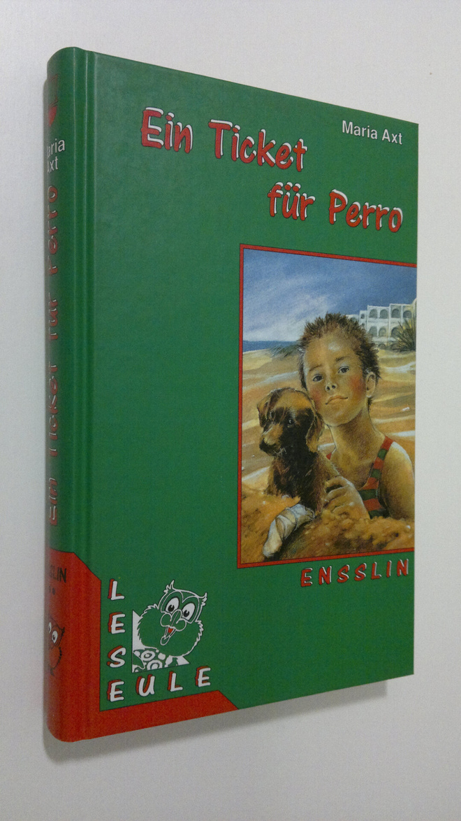 Maria Axt : Ein Ticket fur Perro