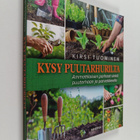 Kirsi Tuominen : Kysy puutarhurilta - pikkukuva 1