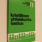 Kristillinen yhteiskuntavastuu : Suomen kristillisen liit... - pikkukuva 1