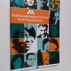 Kohtaamispaikalla 35 vuotta = Träffpunkten 35 år - pikkukuva 1