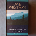 Wikström,Owe: Matkalla olon mysteeri - pikkukuva 1
