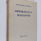 Ragnar Meinander ym. : Oppikoulun hallinto - pikkukuva 1