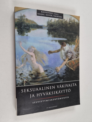 Martta Kaukonen : Seksuaalinen väkivalta ja hyväksikäyttö...