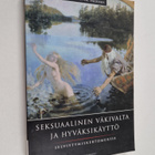 Martta Kaukonen : Seksuaalinen väkivalta ja hyväksikäyttö... - pikkukuva 1