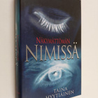 Taina Hyytiäinen : Näkymättömän nimissä - pikkukuva 1