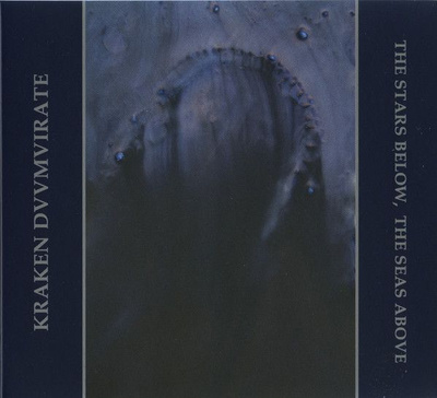 Kraken Duumvirate – The Stars Below, The Seas Above digipak