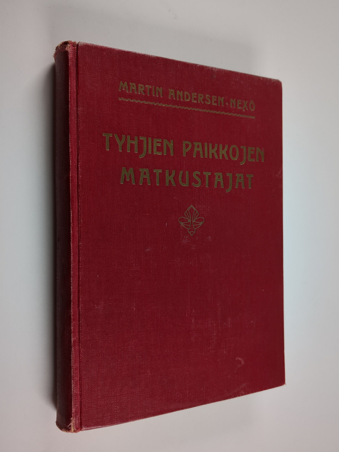 Martin Andersen Nexö : Tyhjien paikkojen matkustajat