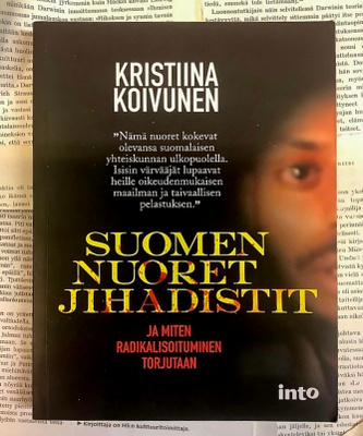 Suomen nuoret jihadistit ja miten radikalisoituminen...