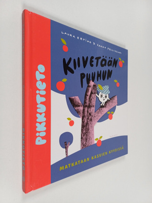 Sanna Pelliccioni ym. : Kiivetään puuhun