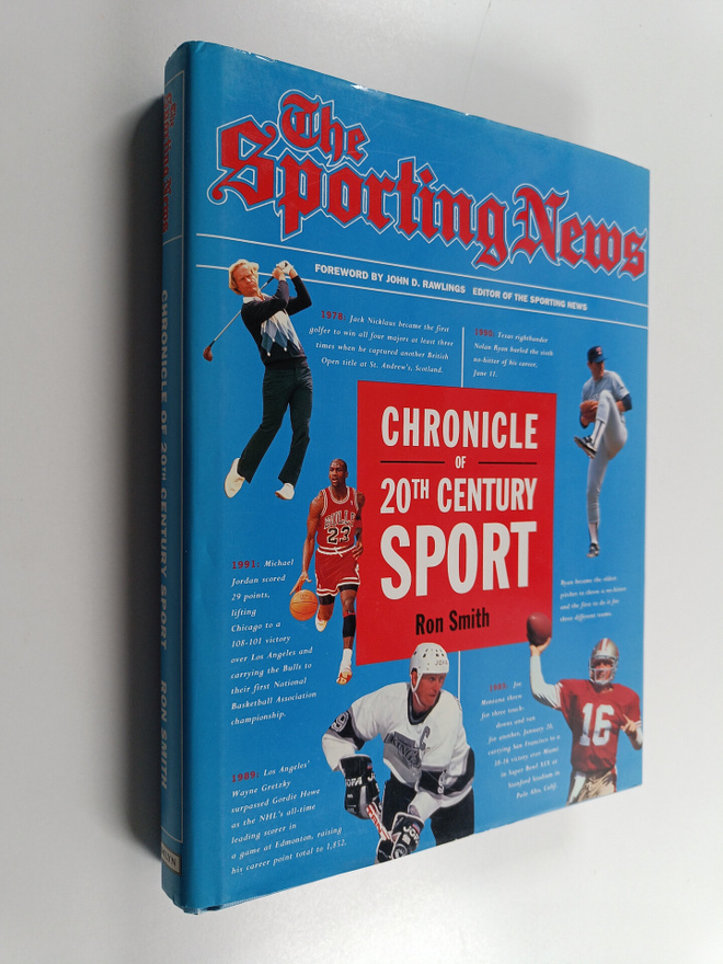 Ron Smith : The Sporting News chronicle of the 20th centu...