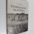 V. J. Talvitie ym. : Vuosisatain saatossa - Nurmon 200-vu... - pikkukuva 1