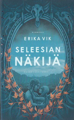 Erika Vik: Seleesian näkijä (Kaksoisauringot 2) nide 3p.