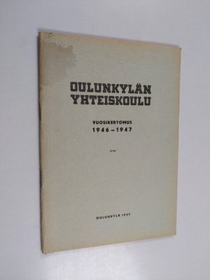 Oulunkylän yhteiskoulu vuosikertomus 1946-1947