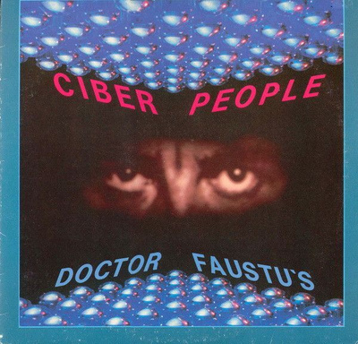 Cyber People: Doctor Faustu's italo-12"