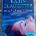 Karin Slaughter - Pettävä hiljaisuus - pikkukuva 1