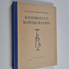 Aina G. Johansson : Kansakoulun kotitalousoppi - pikkukuva 1