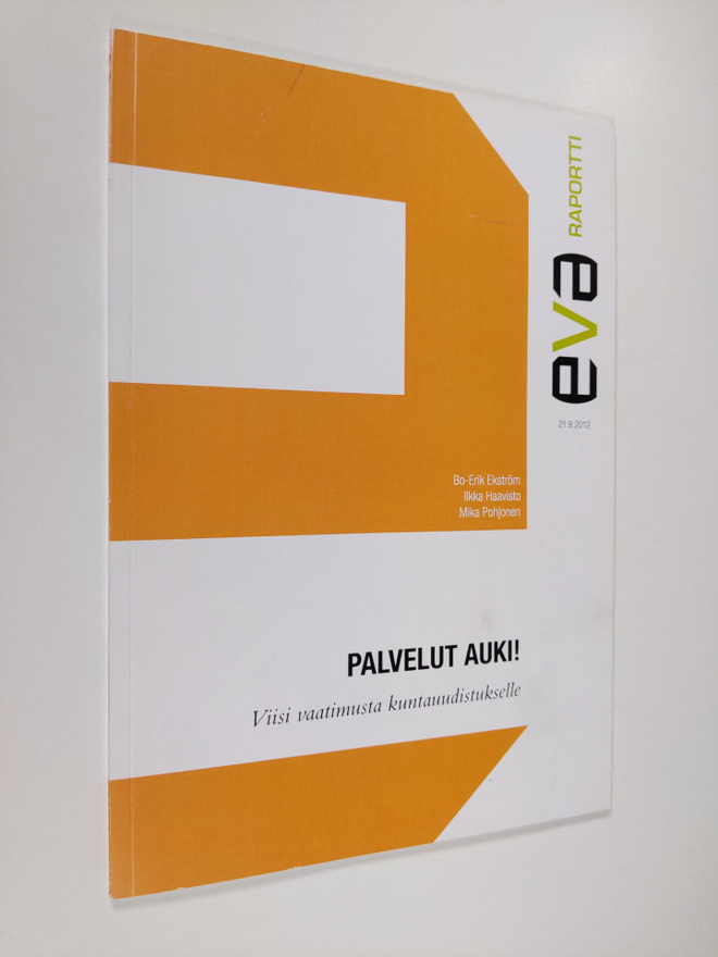Bo-Erik Ekström : Palvelut auki! : viisi vaatimusta kunta...