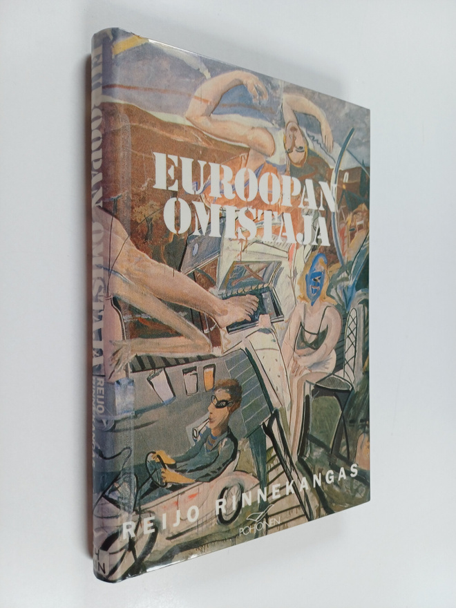 Reijo Rinnekangas : Euroopan omistaja : esseitä