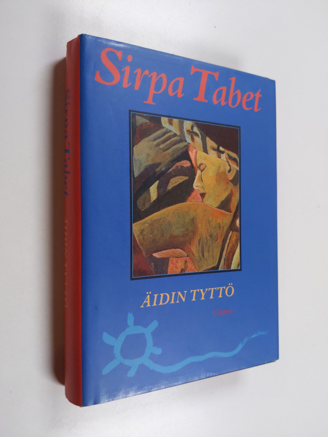 Sirpa Tabet : Äidin tyttö