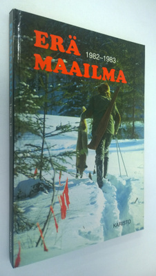 Hannu (toim.) Sarrala : Erämaailma 1982-1983