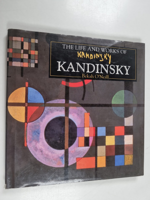 Bekah O'Neill : The life and works of Kandinsky