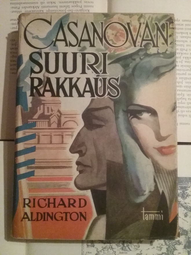 Richard Aldington - Casanovan suuri rakkaus (sid.)