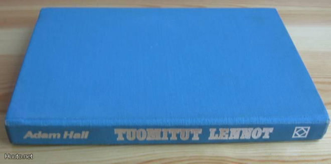 Adam Hall: Tuomitut lennot, Kirjayhtymä-69. 232 s. Sid.