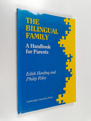 Edith Esch : The bilingual family : a handbook for parents