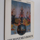 Walter Bosing : Hieronymos Bosch c. 1450-1516 : between h... - pikkukuva 1