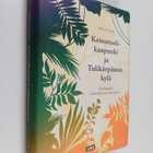 Hilla Hautajoki : Keinutuolikaupunki ja Tulikärpästen kyl... - pikkukuva 1