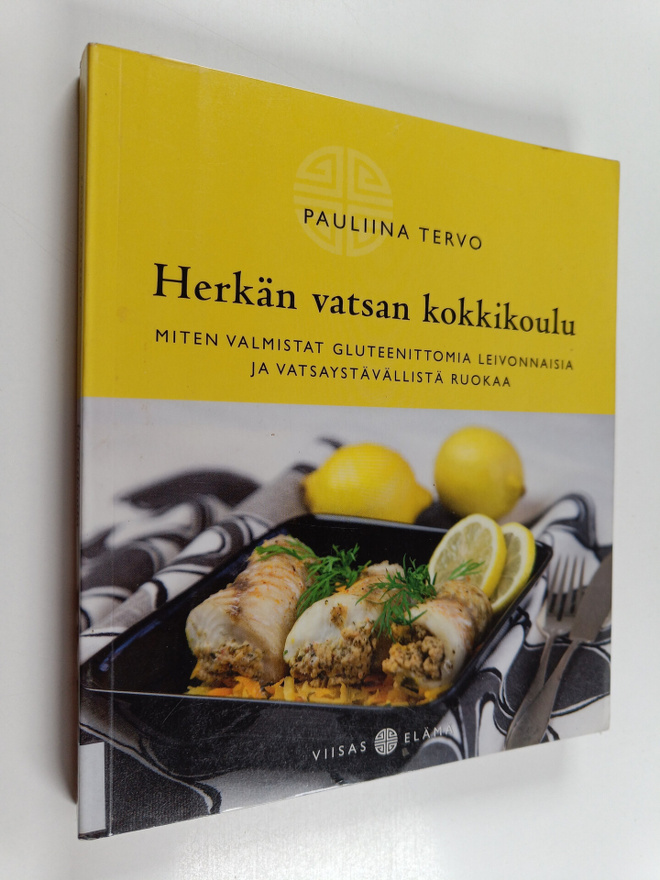 Pauliina Tervo : Herkän vatsan kokkikoulu : miten valmist...