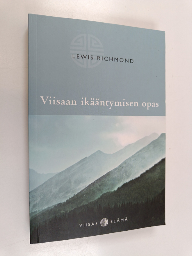 Lewis Richmond : Viisaan ikääntymisen opas