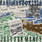 Paul Hardcastle :  Just For Money  -  7" - pikkukuva 1