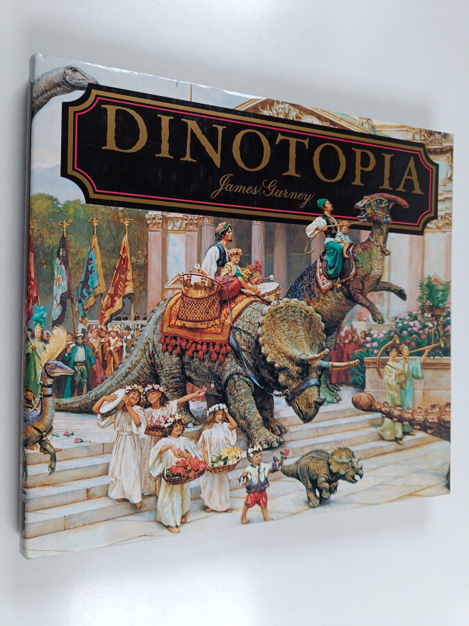 James Gurney : Dinotopia : maa ajasta irrallaan