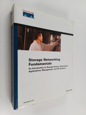 Marc Farley : Storage Networking Fundamentals : An Introd...