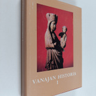 Y. S. ym. (toim.) Koskimies : Vanajan historia 1 - pikkukuva 1