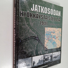 Ari Raunio ym. : Jatkosodan hyökkäystaisteluja 1941 - pikkukuva 1