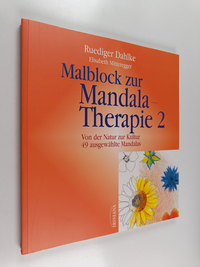 Malblock zur Mandala-Therapie, 2 : Von der Natur zur Kult...
