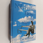 Nils Ferlin : Får jag lämna några blommor- - pikkukuva 1