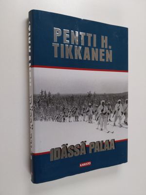 Pentti H. Tikkanen : Idässä palaa