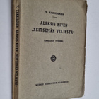V. Tarkiainen : Aleksis Kiven "Seitsemän veljestä" : kirj... - pikkukuva 1