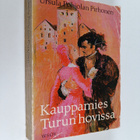 Ursula Pohjolan-Pirhonen : Kauppamies Turun hovissa - pikkukuva 1