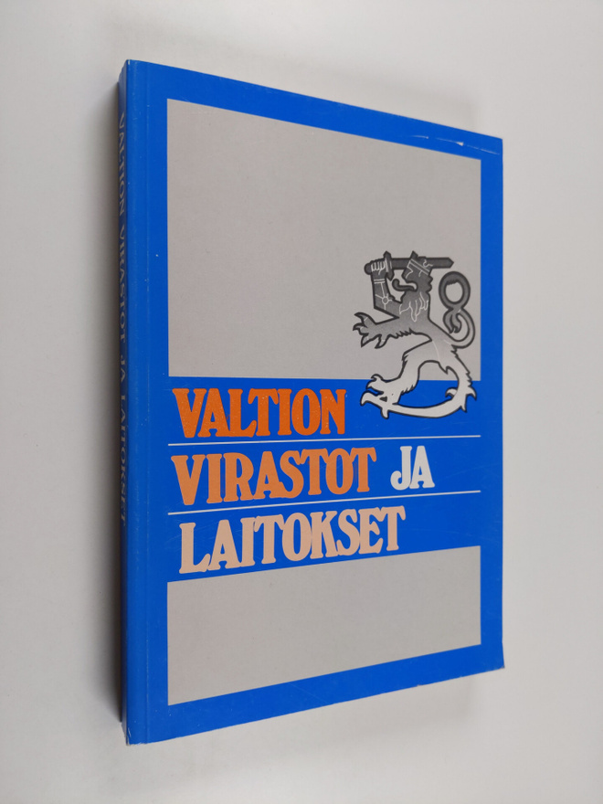 Valtion virastot ja laitokset : valtionhallinnon organisa...