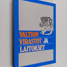 Valtion virastot ja laitokset : valtionhallinnon organisa... - pikkukuva 1